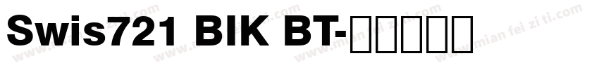 Swis721 BIK BT字体转换